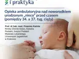 Opieka ambulatoryjna nad wcześniakiem Opieka ambulatoryjna nad wcześniakiem