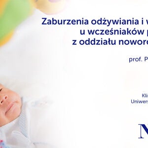 Zaburzenia odzywiania i wzrastania u wczesniakow