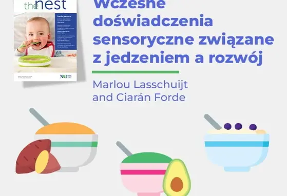 Wczesne doświadczenia sensoryczne związane z jedzeniem a rozwój zachowań żywieniowych Wczesne doświadczenia sensoryczne związane z jedzeniem a rozwój zachowań żywieniowych