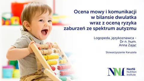 Ocena mowy i komunikacji na bilansie dwulatka Ocena mowy i komunikacji na bilansie dwulatka