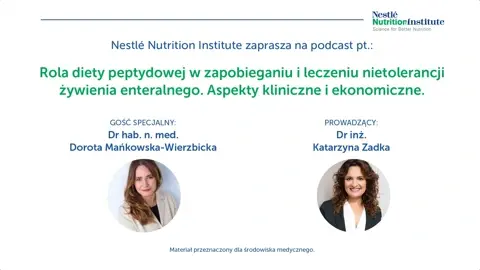 Rola diety peptydowej w leczeniu i zapobieganiu nietolerancji żywienia enteralnego Wywiad w formie podcastu